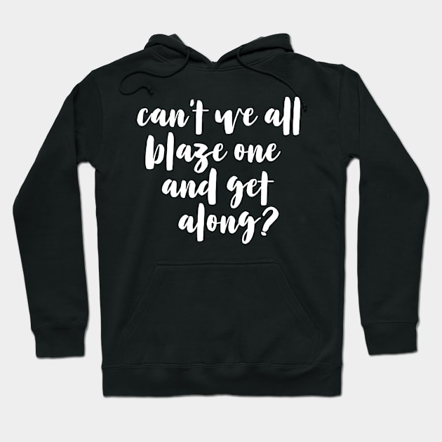 can't we blaze one cannabis solution #2 Hoodie by openspacecollective